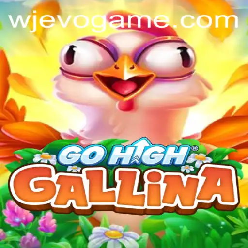 GoHighGallina: A New Era in Interactive Gaming with WJEVO