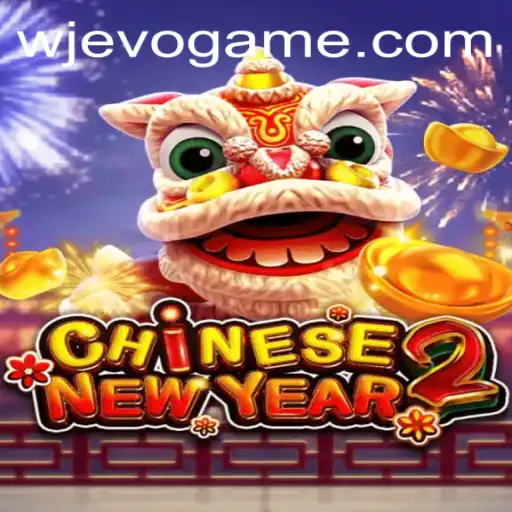 CHINESENEWYEAR2 Game: An In-Depth Look into the Exciting Festive Adventure