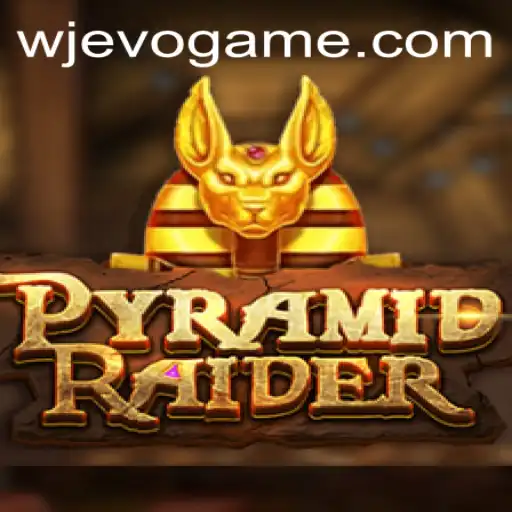 Unveiling the Exciting World of PyramidRaider and the Mystery of WJEVO